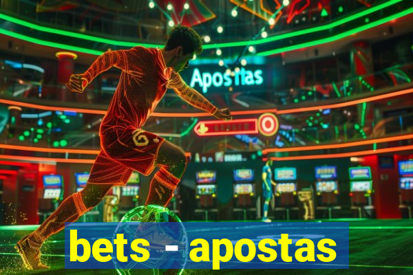 bets - apostas