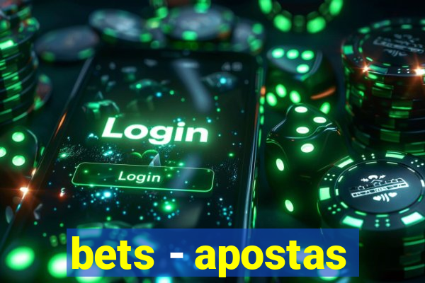 bets - apostas