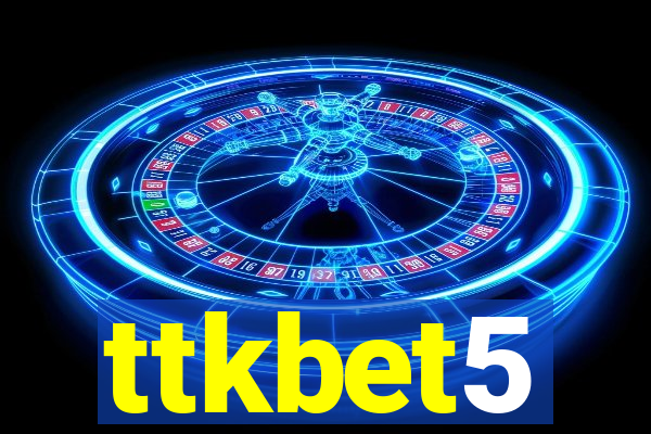 ttkbet5