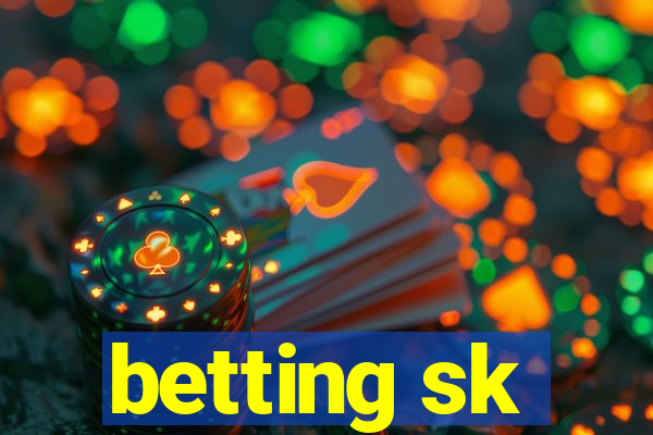 betting sk