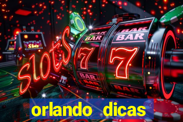 orlando dicas reclame aqui