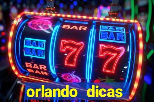 orlando dicas reclame aqui