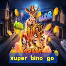 super bino go dinheiro infinito