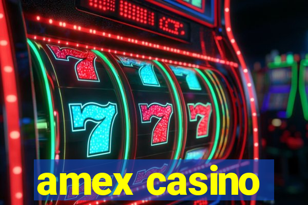 amex casino