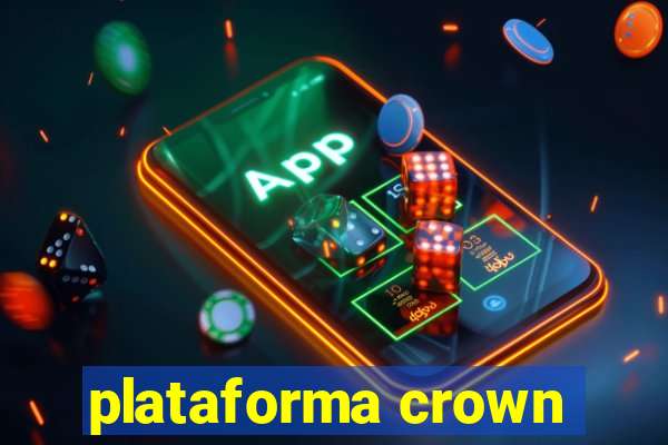 plataforma crown