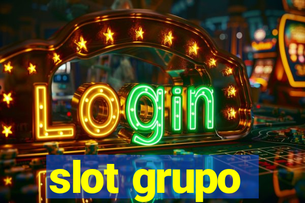 slot grupo