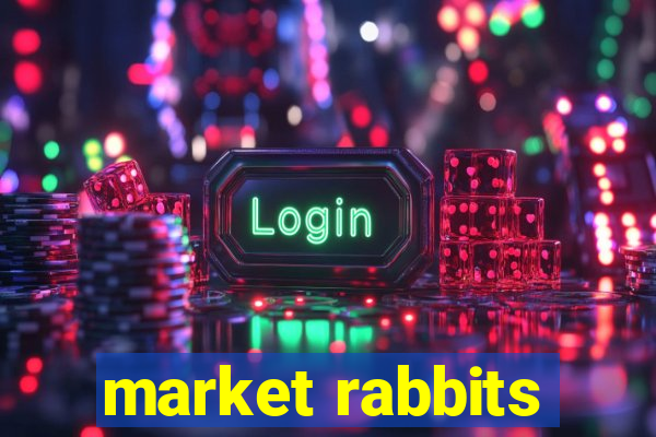 market rabbits