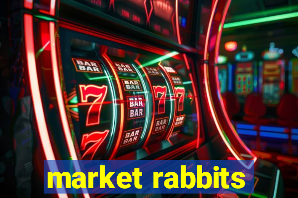 market rabbits