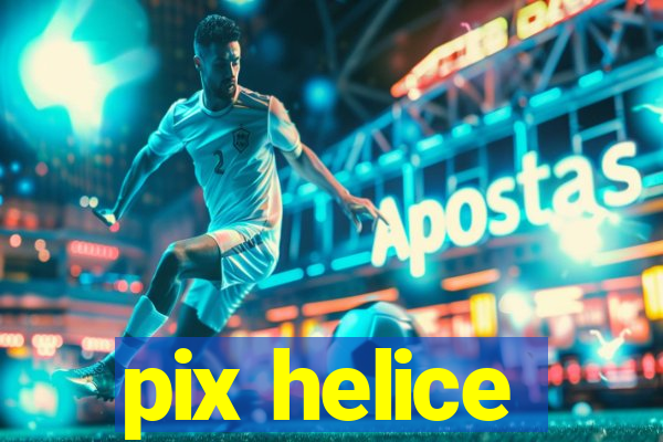 pix helice