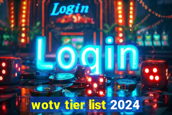 wotv tier list 2024