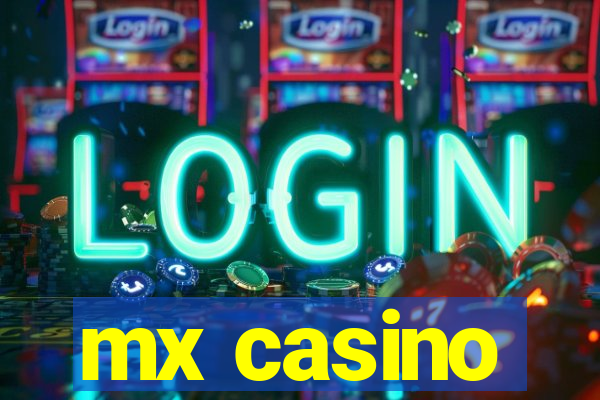 mx casino