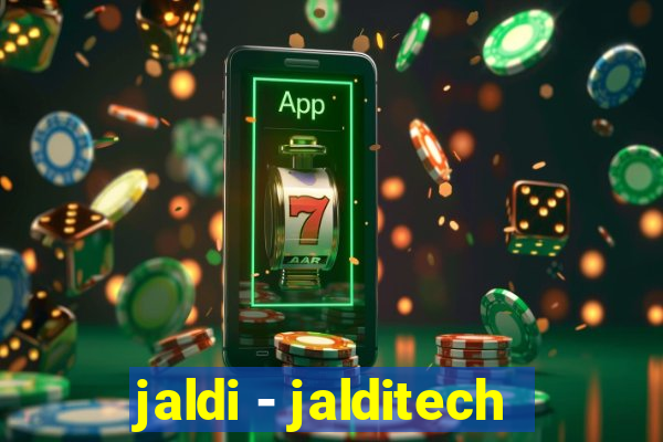 jaldi - jalditech