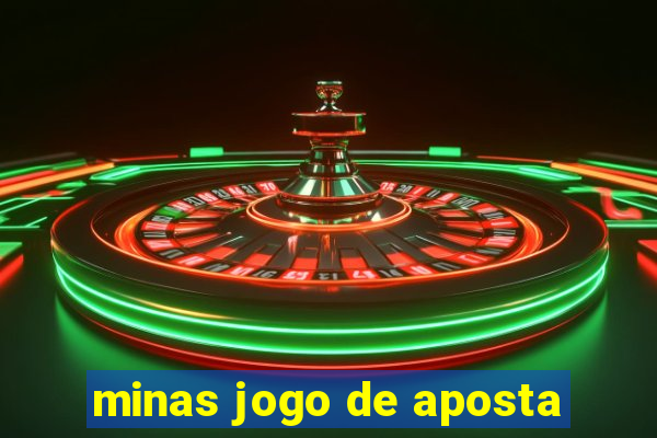 minas jogo de aposta