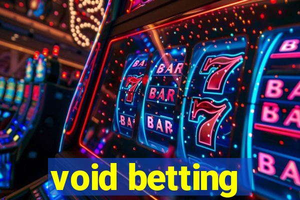 void betting