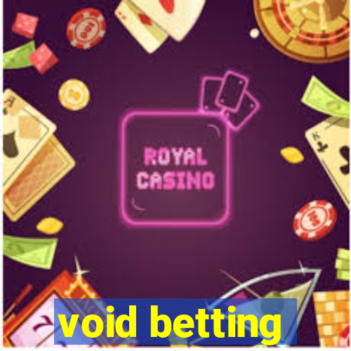 void betting