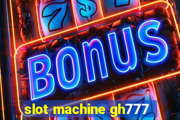 slot machine gh777