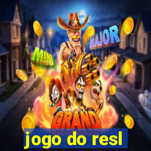 jogo do resl