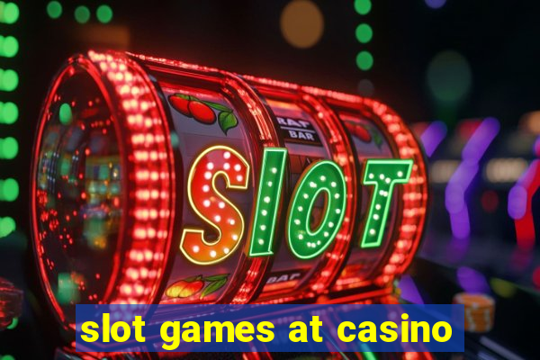 slot games at casino