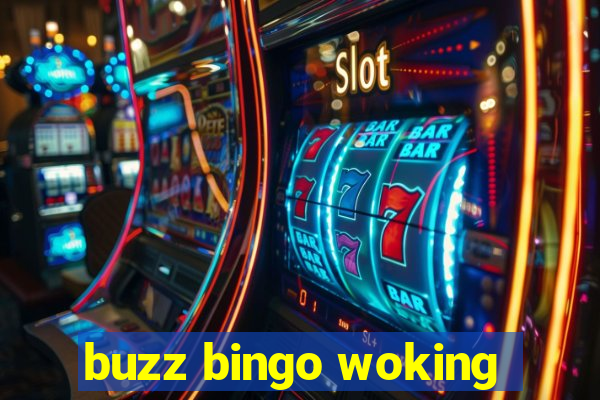 buzz bingo woking