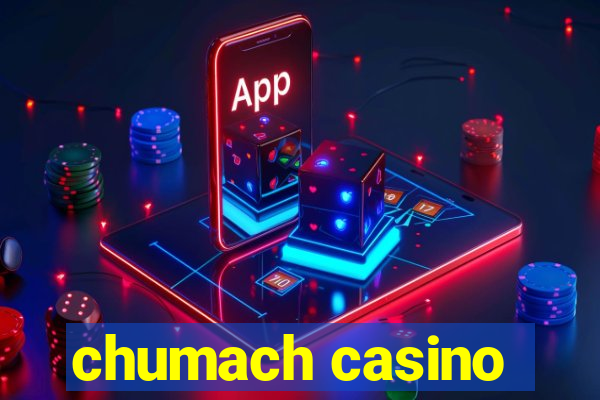 chumach casino