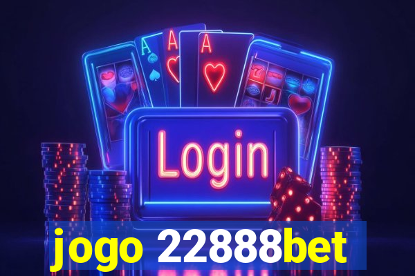 jogo 22888bet