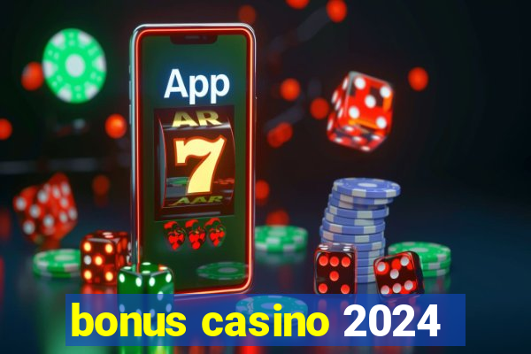 bonus casino 2024