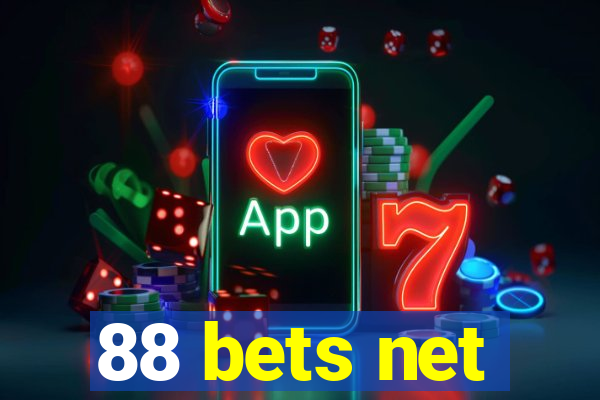 88 bets net