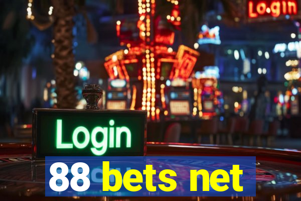 88 bets net