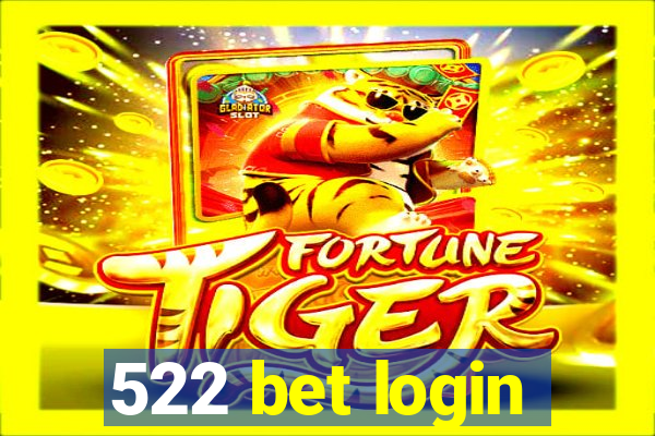 522 bet login