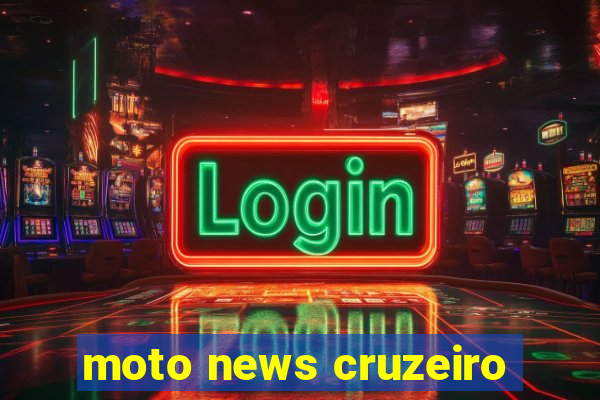 moto news cruzeiro