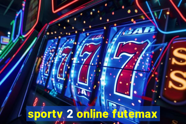 sportv 2 online futemax