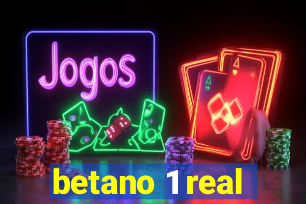 betano 1 real