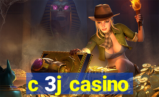 c 3j casino