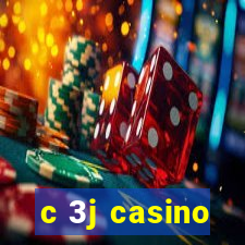 c 3j casino