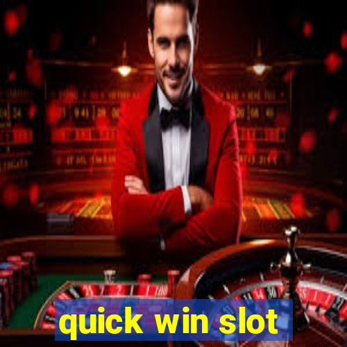 quick win slot