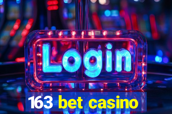 163 bet casino