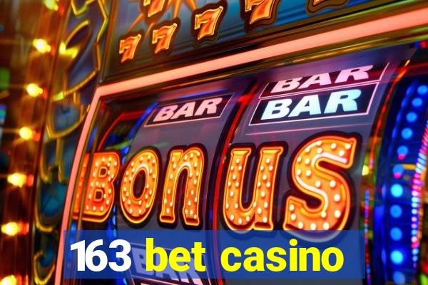 163 bet casino