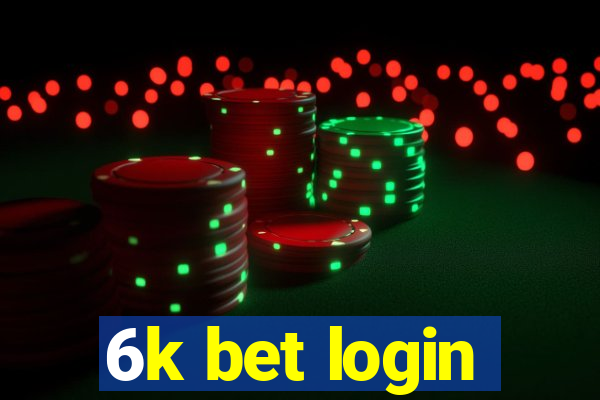 6k bet login