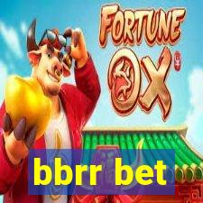 bbrr bet