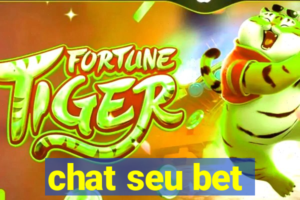 chat seu bet