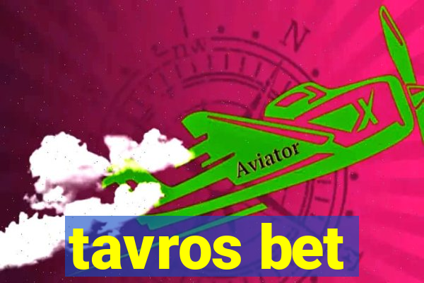 tavros bet