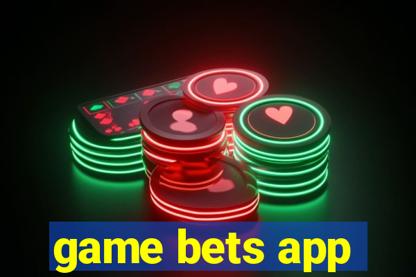 game bets app