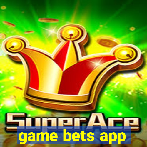 game bets app