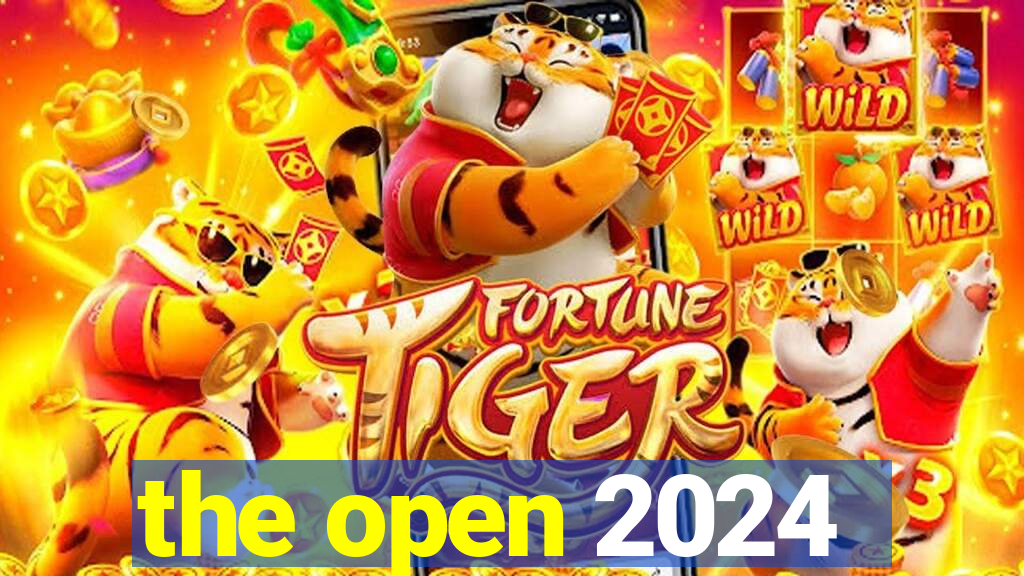 the open 2024