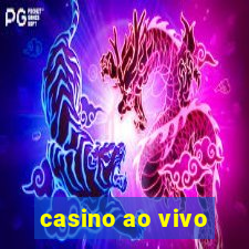 casino ao vivo