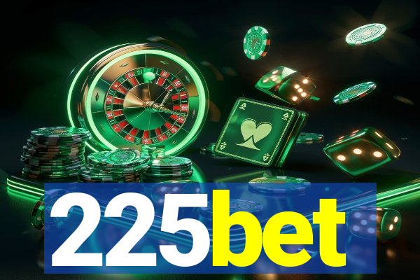 225bet