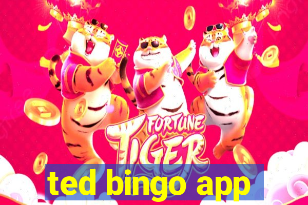 ted bingo app