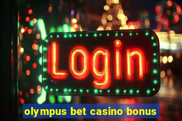 olympus bet casino bonus