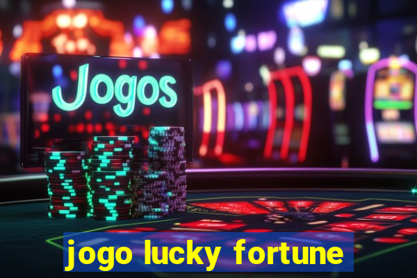 jogo lucky fortune