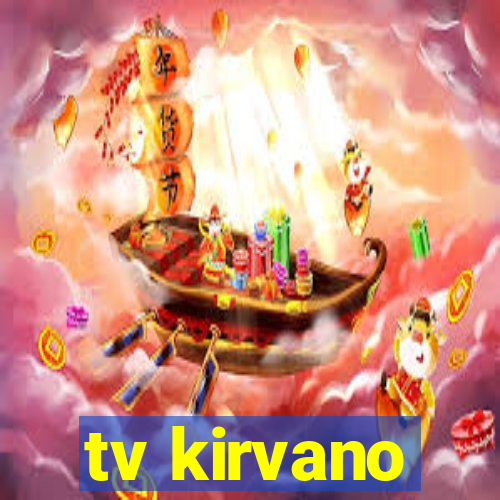 tv kirvano